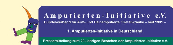 Pressemitteilung der Amputierten-Initiative e.V. - Sollte diese eMail nicht korrekt dargestellt werden, klicken Sie bitte hier.